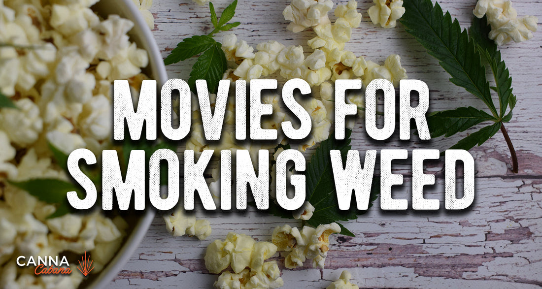The Best Movies to Watch While Smoking Weed